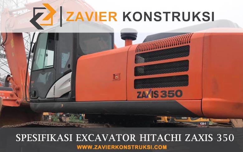 Spesifikasi Excavator Hitachi 350; Spesifikasi Excavator Hitachi Zaxis 350;