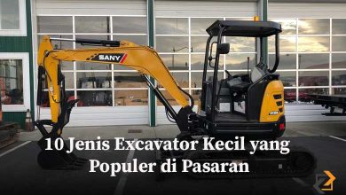 10 Jenis Excavator Kecil yang Populer di Pasaran
